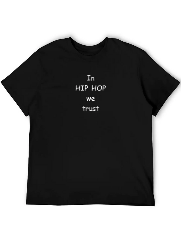 In Hip Hop We Trust! Lightweight Cotton T-Shirt – Daily Comfort Graphic Shirt
