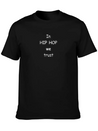 In Hip Hop We Trust! Lightweight Cotton T-Shirt – Daily Comfort Graphic Shirt