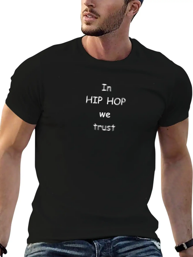 In Hip Hop We Trust! Lightweight Cotton T-Shirt – Daily Comfort Graphic Shirt