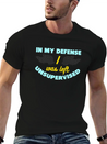 In My Defense I Was Left Unsupervised Lightweight Cotton T-Shirt – Daily Comfort Graphic Shirt