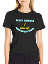 In My Defense I Was Left Unsupervised Lightweight Cotton T-Shirt – Daily Comfort Graphic Shirt