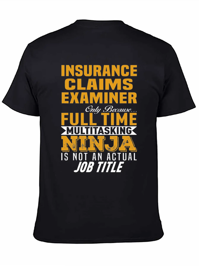 Insurance Claims Examiner Lightweight Cotton T-Shirt – Daily Comfort Graphic Shirt