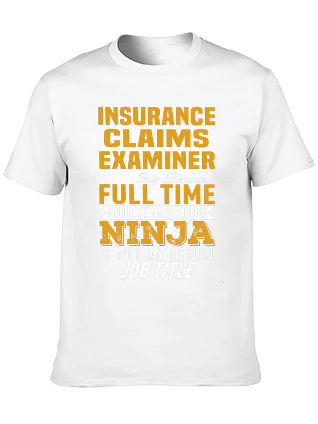 Insurance Claims Examiner Lightweight Cotton T-Shirt – Daily Comfort Graphic Shirt