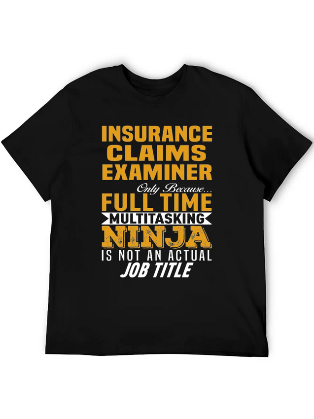 Insurance Claims Examiner Lightweight Cotton T-Shirt – Daily Comfort Graphic Shirt