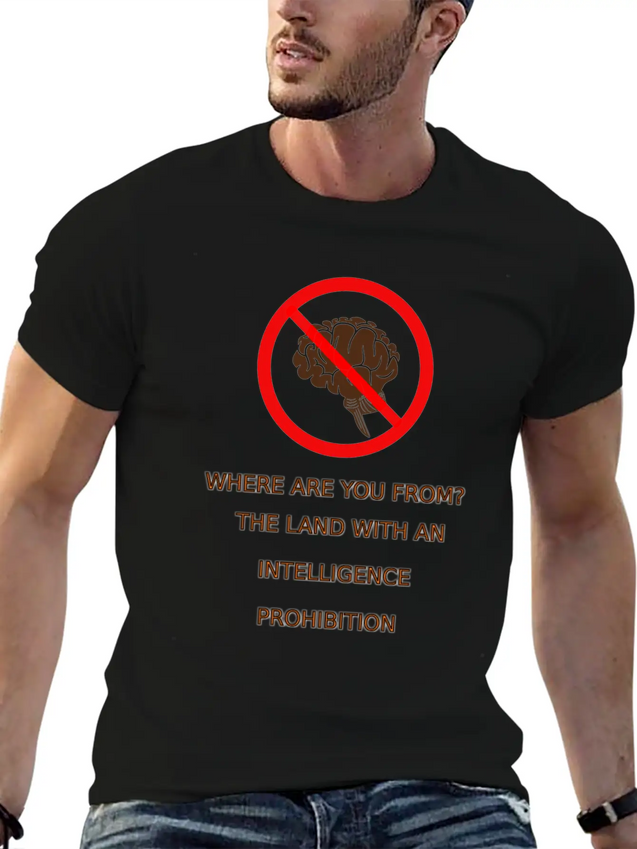 Intelligence Prohibition Lightweight Cotton T-Shirt – Daily Comfort Graphic Shirt