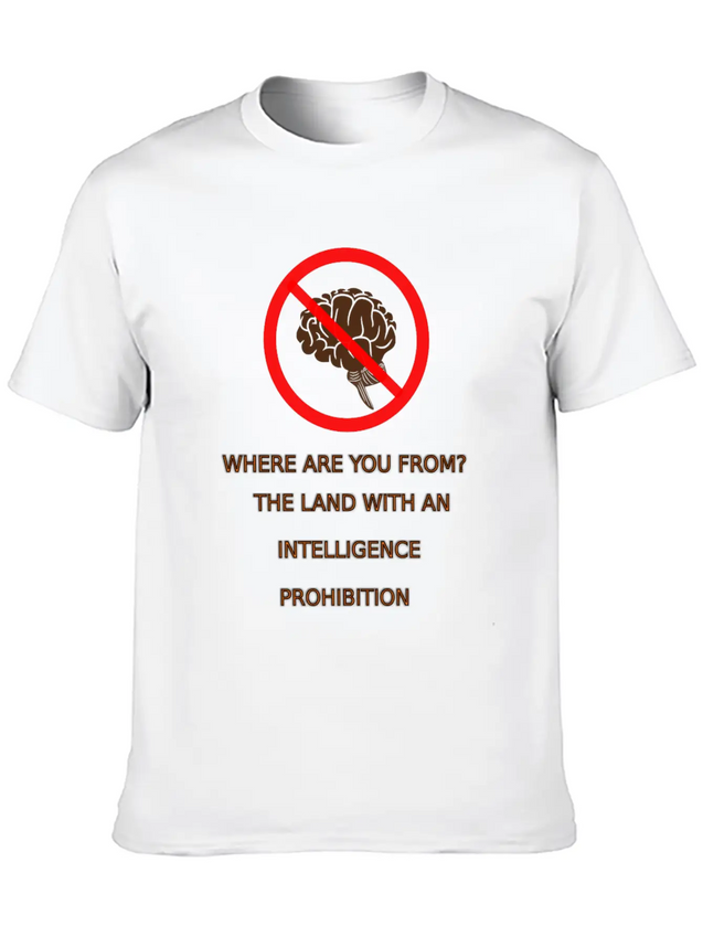 Intelligence Prohibition Lightweight Cotton T-Shirt – Daily Comfort Graphic Shirt