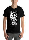 It Costs Zero Dollars To Be A Nice Person Trendy C Lightweight Cotton T-Shirt – Daily Comfort Graphic Shirt