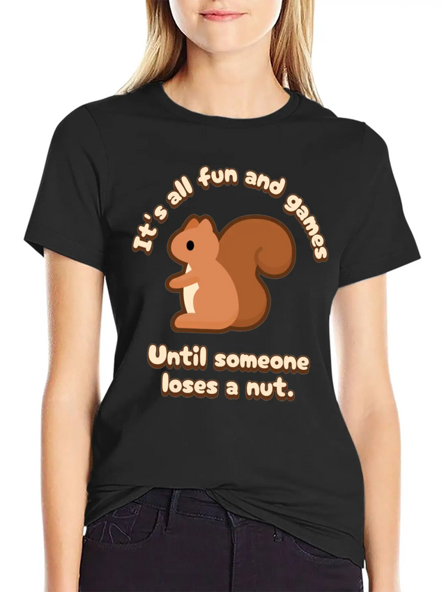 Its All Fun And Games Until Someone Loses A Nut! Lightweight Cotton T-Shirt – Daily Comfort Graphic Shirt