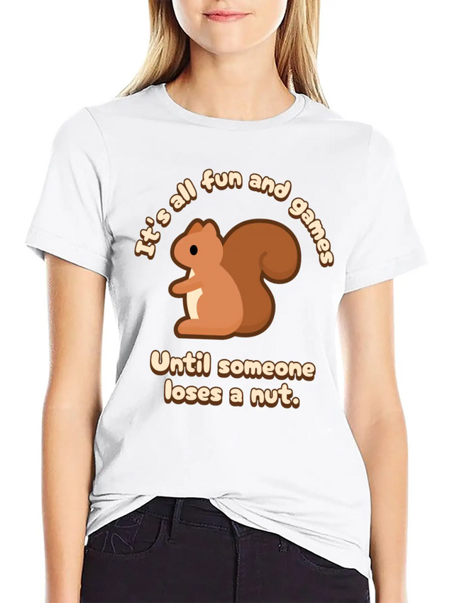Its All Fun And Games Until Someone Loses A Nut! Lightweight Cotton T-Shirt – Daily Comfort Graphic Shirt