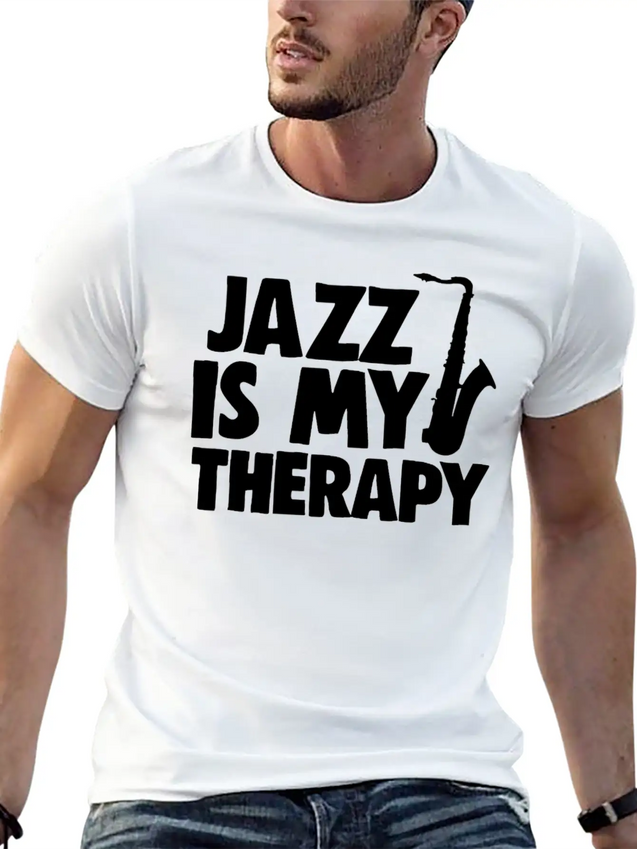 Jazz Is My Therapy Lightweight Cotton T-Shirt – Daily Comfort Graphic Shirt