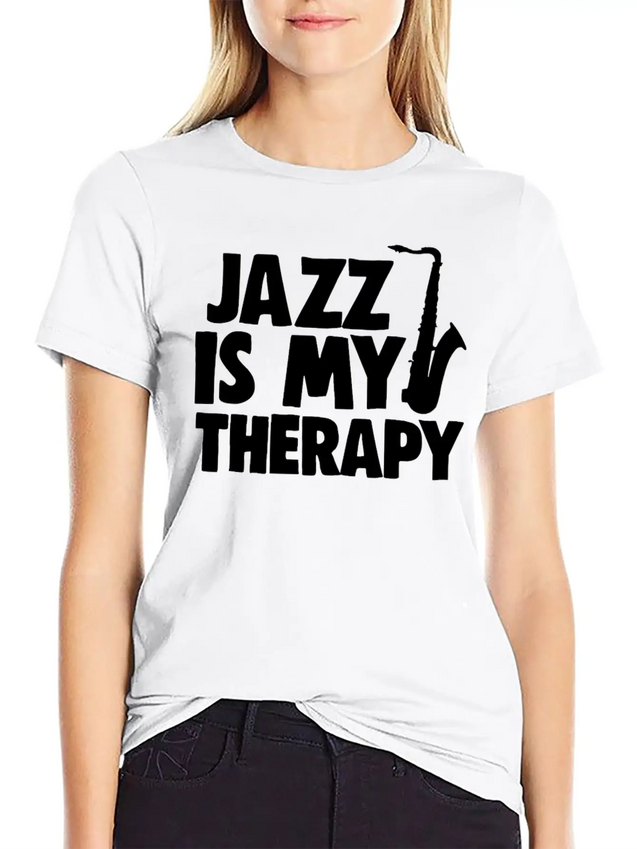 Jazz Is My Therapy Lightweight Cotton T-Shirt – Daily Comfort Graphic Shirt