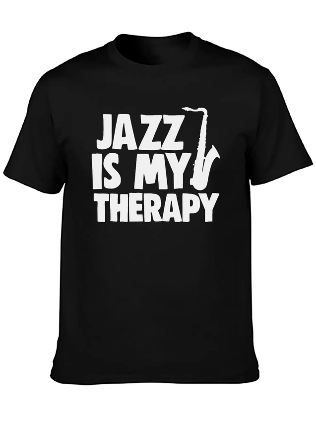 Jazz Is My Therapy Lightweight Cotton T-Shirt – Daily Comfort Graphic Shirt