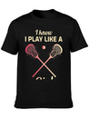 Lacrosse Player Coach Team Goalie Funny Humour Lightweight Cotton T-Shirt – Daily Comfort Graphic Shirt