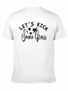 Lets Kick Some Grass - Soccer Mom Gift Lightweight Cotton T-Shirt – Daily Comfort Graphic Shirt
