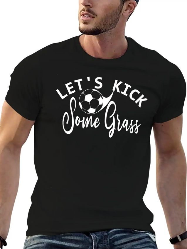 Lets Kick Some Grass - Soccer Mom Gift Lightweight Cotton T-Shirt – Daily Comfort Graphic Shirt