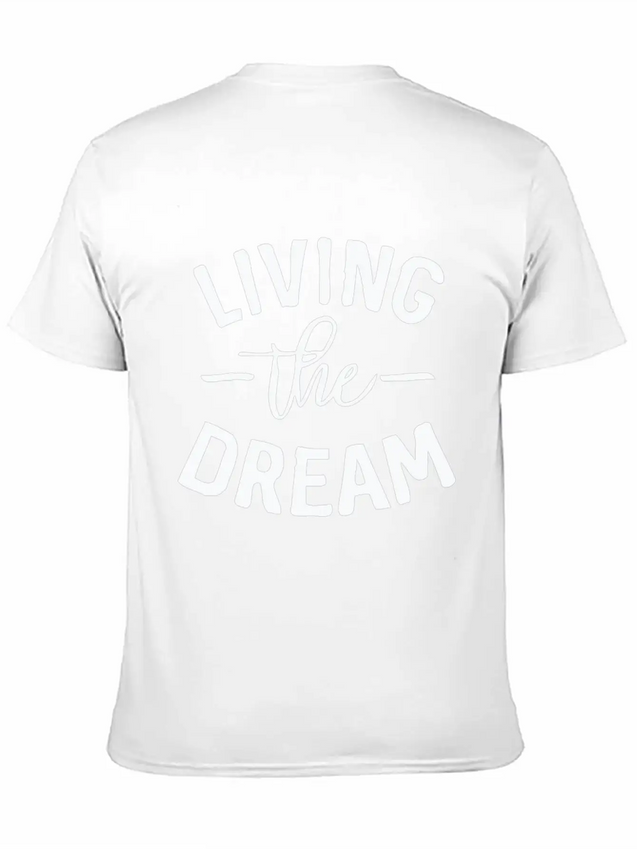 Living The Dream Lightweight Cotton T-Shirt – Daily Comfort Graphic Shirt