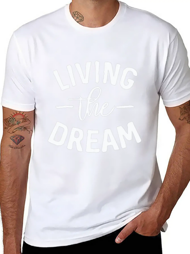 Living The Dream Lightweight Cotton T-Shirt – Daily Comfort Graphic Shirt
