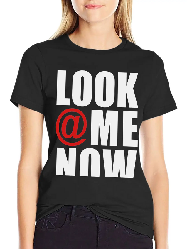 Look At Me Now - Stayflyclothing.com Lightweight Cotton T-Shirt – Daily Comfort Graphic Shirt