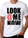 Look At Me Now - Stayflyclothing.com Lightweight Cotton T-Shirt – Daily Comfort Graphic Shirt