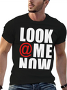 Look At Me Now - Stayflyclothing.com Lightweight Cotton T-Shirt – Daily Comfort Graphic Shirt