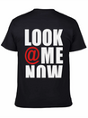 Look At Me Now - Stayflyclothing.com Lightweight Cotton T-Shirt – Daily Comfort Graphic Shirt