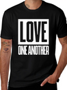 Love One Another Lightweight Cotton T-Shirt – Daily Comfort Graphic Shirt