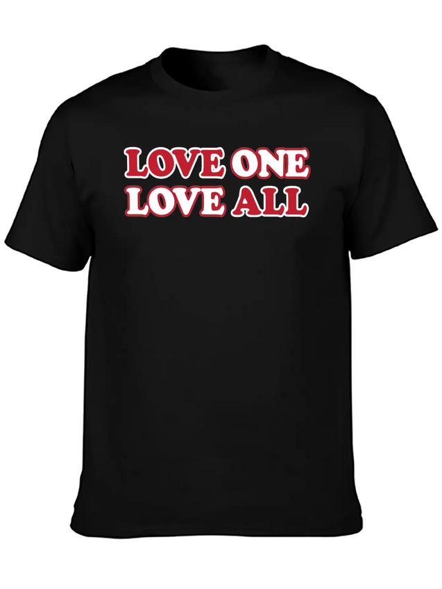 Love One Love All Lightweight Cotton T-Shirt – Daily Comfort Graphic Shirt