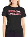 Love One Love All Lightweight Cotton T-Shirt – Daily Comfort Graphic Shirt