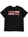 Love One Love All Lightweight Cotton T-Shirt – Daily Comfort Graphic Shirt