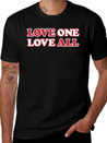Love One Love All Lightweight Cotton T-Shirt – Daily Comfort Graphic Shirt