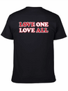 Love One Love All Lightweight Cotton T-Shirt – Daily Comfort Graphic Shirt