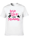 Love To Shop Mommy Lightweight Cotton T-Shirt – Daily Comfort Graphic Shirt