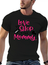 Love To Shop Mommy Lightweight Cotton T-Shirt – Daily Comfort Graphic Shirt