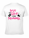 Love To Shop Mommy Lightweight Cotton T-Shirt – Daily Comfort Graphic Shirt