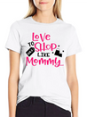 Love To Shop Mommy Lightweight Cotton T-Shirt – Daily Comfort Graphic Shirt