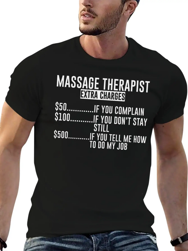 Massage Extra Charges, $50 If You Complain Lightweight Cotton T-Shirt – Daily Comfort Graphic Shirt