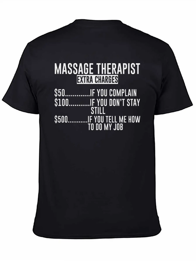 Massage Extra Charges, $50 If You Complain Lightweight Cotton T-Shirt – Daily Comfort Graphic Shirt