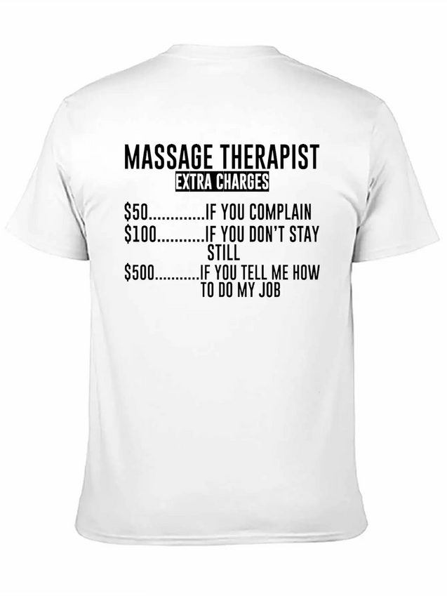 Massage Extra Charges, $50 If You Complain Lightweight Cotton T-Shirt – Daily Comfort Graphic Shirt