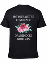 May You Have The Confidence Of A Mediocre Lightweight Cotton T-Shirt – Daily Comfort Graphic Shirt