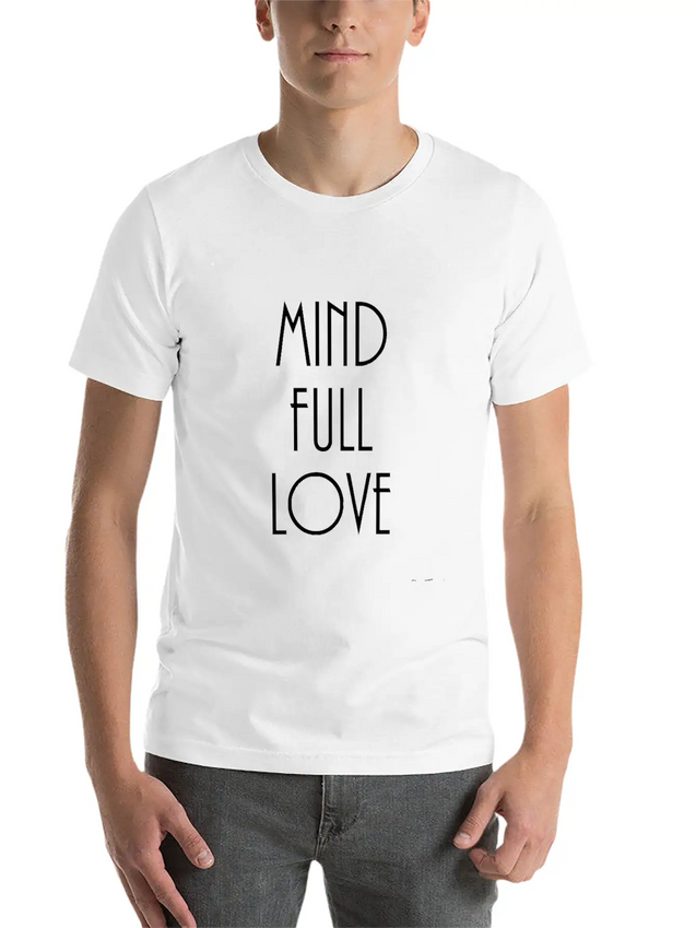 Mindful-mindfulllove Lightweight Cotton T-Shirt – Daily Comfort Graphic Shirt