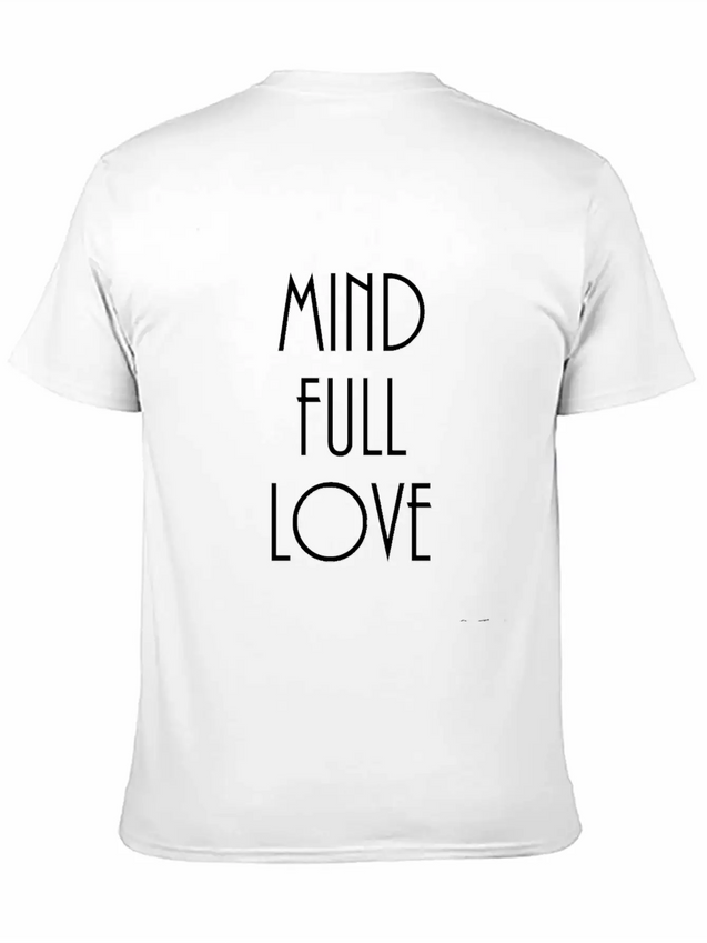 Mindful-mindfulllove Lightweight Cotton T-Shirt – Daily Comfort Graphic Shirt