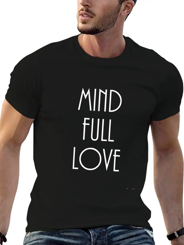 Mindful-mindfulllove Lightweight Cotton T-Shirt – Daily Comfort Graphic Shirt