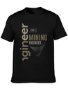 Mining Engineer Lightweight Cotton T-Shirt – Daily Comfort Graphic Shirt