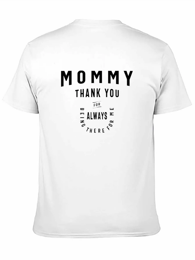 Mommy, Always There For Me - Mother's Day Lightweight Cotton T-Shirt – Daily Comfort Graphic Shirt