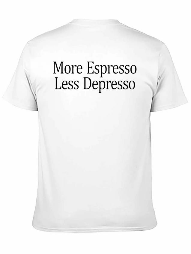 More Espresso - Less Depresso - Lightweight Cotton T-Shirt – Daily Comfort Graphic Shirt