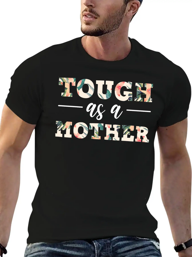 Mothers Day Tough As A Mother Maternity Lightweight Cotton T-Shirt – Daily Comfort Graphic Shirt
