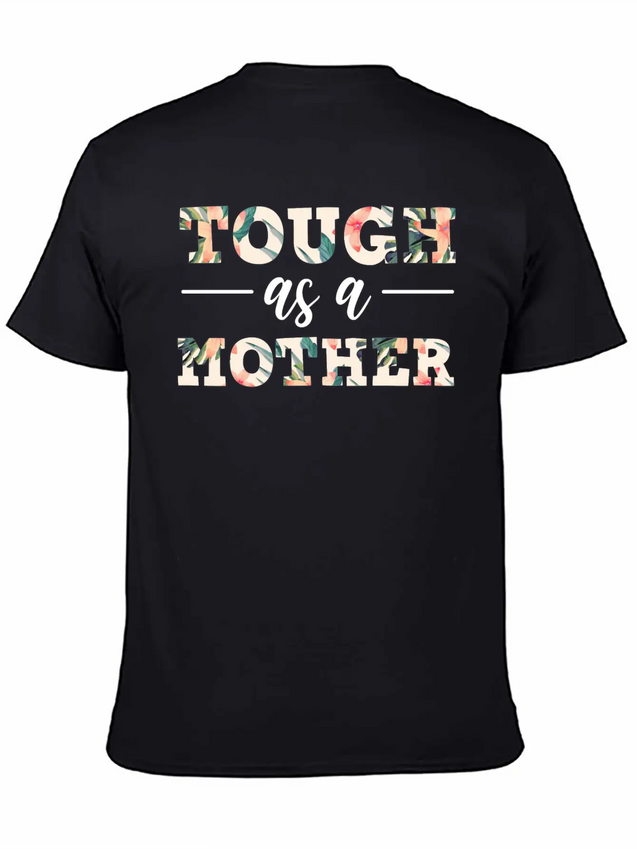 Mothers Day Tough As A Mother Maternity Lightweight Cotton T-Shirt – Daily Comfort Graphic Shirt