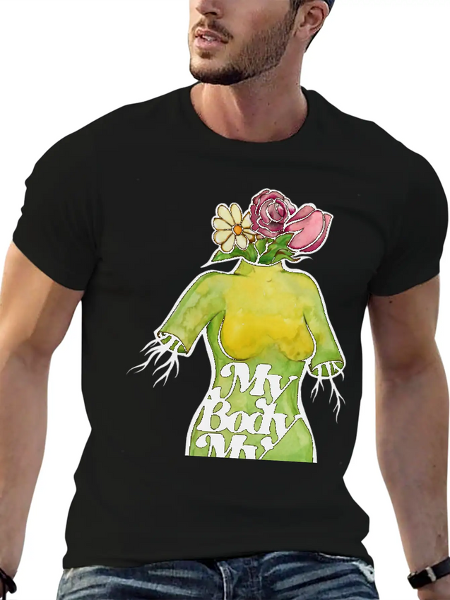 My Body My Choice Lightweight Cotton T-Shirt – Daily Comfort Graphic Shirt