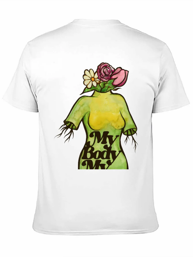My Body My Choice Lightweight Cotton T-Shirt – Daily Comfort Graphic Shirt