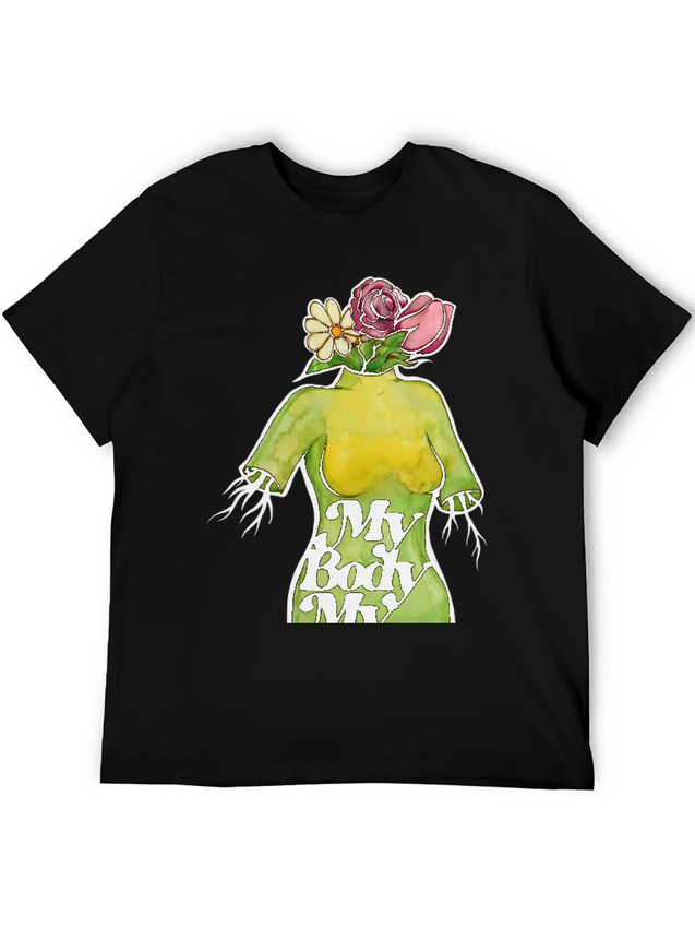 My Body My Choice Lightweight Cotton T-Shirt – Daily Comfort Graphic Shirt